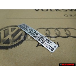 Γνήσιο VW Πινακίδα 'Unleaded' Fuel Only / Uniquement - 000010018C